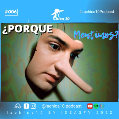 episode #006 Cuando mentimos, ¿Por qué lo hacemos? artwork