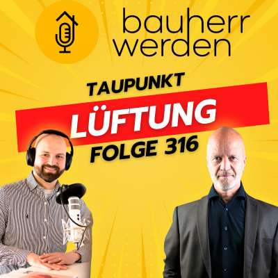 episode 316 - Taupunktgesteuerte Lüftung für Keller und Wohnraum: Schutz vor Schimmel und Feuchtigkeit mit Uwe Schmidtke artwork