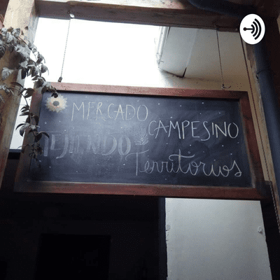 episode Entre el campo y la ciudad: el hilo de la Sobernía Alimentaria artwork