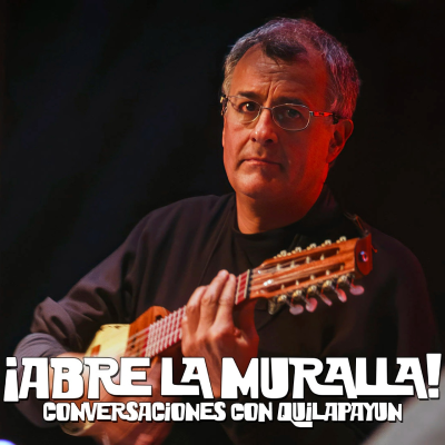 episode Conversaciones con Quilapayún: Fernando "Huaso" Carrasco artwork