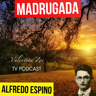 MADRUGADA ALFREDO ESPINO 🌳☀️ | Jícaras Tristes Casucas 🐓 | Alfredo Espino Poemas