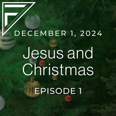 episode 13.1 - Jesus and Christmas - December 1, 2024 artwork