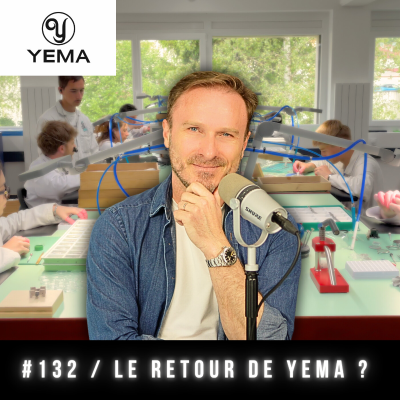 episode #132 Yema : l'histoire d'un fleuron national devenu manufacture en moins de 3 ans. artwork
