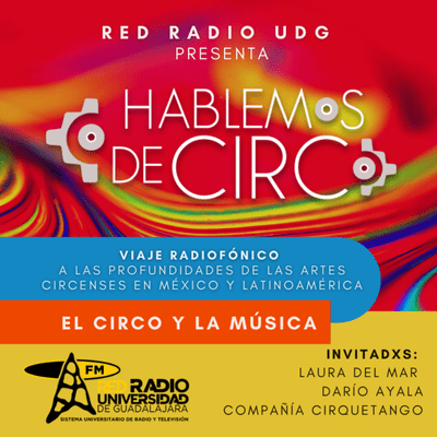 episode EPISODIO 6: EL CIRCO Y LA MÚSICA artwork