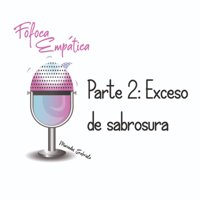 episode Episodio 4: Como luchar con el exceso de sabrosura artwork