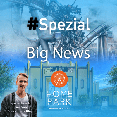 episode #Spezial - Big News (mit Sven von Freizeitpark Blog) artwork