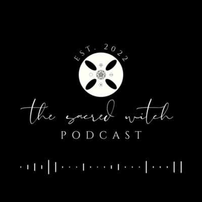 The Sacred Witch Podcast