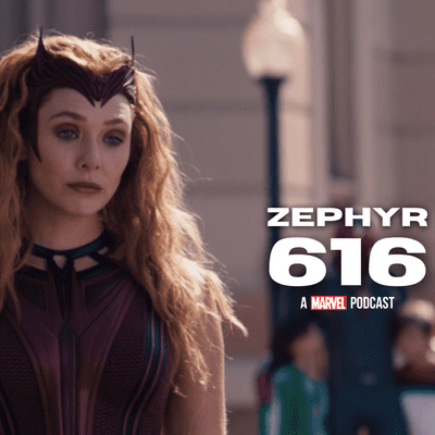 episode Episode 3: The Scarlet Witch - Zephyr 616 artwork