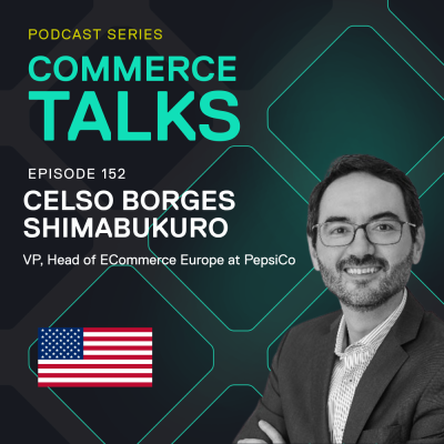 episode #152 - The Power of Convenience in Consumer Behavior - Celso Borges Shimabukuro, PepsiCo artwork