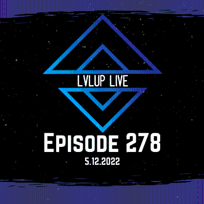 episode LVL^ 278: Continued Delays artwork