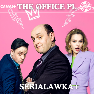 episode „The Office PL” | Serialawka+ artwork
