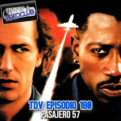 episode TDV Episodio 180: Pasajero 57 (1992) artwork