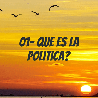 01- Que es la politica? actualidad arg.