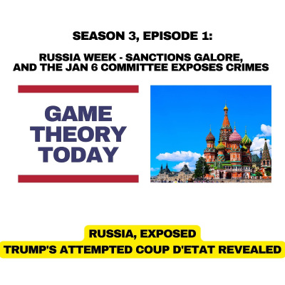 episode Russia Week - Sanctions Galore and the Jan 6 Committee Exposes Crimes artwork