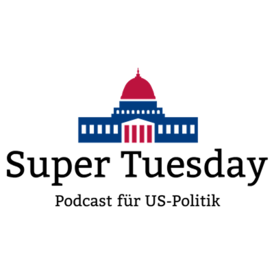 Super Tuesday - Podcast für US-Politik
