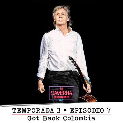episode T3 Ep07 • Got Back Colombia artwork