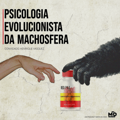episode #2 - Psicologia Evolucionista da Machosfera artwork