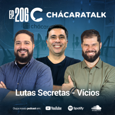 episode ChácaraTalk 206 │ Lutas Secretas - Vícios artwork