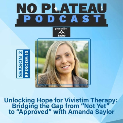 episode Unlocking Hope for Vivistim Therapy: Bridging the Gap from “Not Yet” to “Approved” with Amanda Saylor artwork