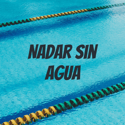 Nadar Sin Agua