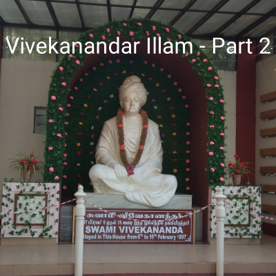 episode Vivekanandar Illam - The Inner view- Part 2 artwork