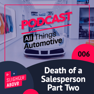 episode Episode 006 - The Death of a Salesperson (Part II) artwork