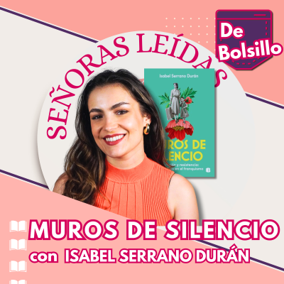 episode MUROS DE SILENCIO con Isabel Serrano Durán #05DeBolsillo artwork