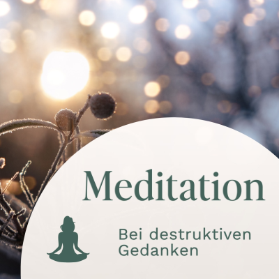 episode Meditation // Bei belastenden destruktiven Gedanken artwork
