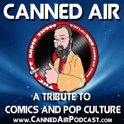 episode Canned Air #358 The Life Radio Show with Don Smith artwork