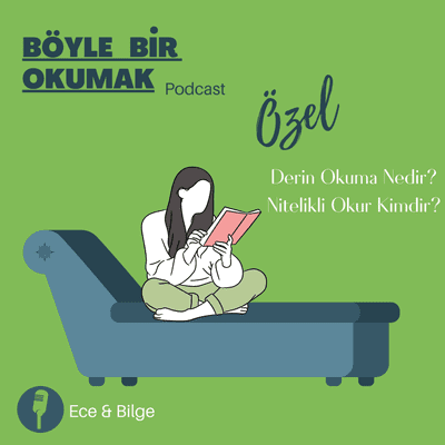 episode Bölüm 4: Derin Okuma Nedir? Nitelikli Okur Kimdir? artwork