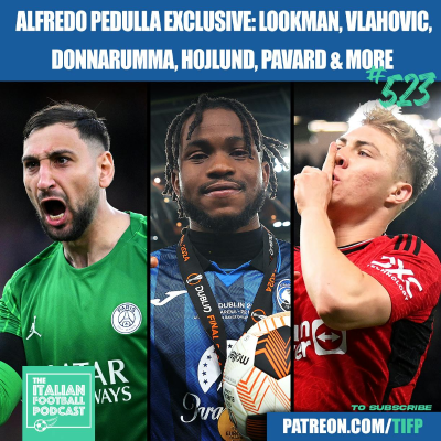 episode Alfredo Pedulla Transfer Market Exclusive: Ademola Lookman | Dusan Vlahovic | Jadon Sancho | Gianluigi Donnarumma | Rasmus Hojlund | Benjamin Pavard & Much More artwork