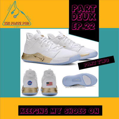 episode Ep:22 Keeping My Shoes On! --PART TWO-- artwork