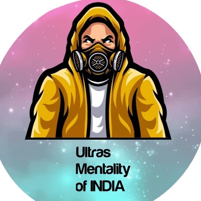 Ultras Mentality of India