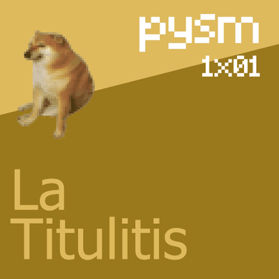 episode PYSM 1x01 - Titulitis artwork