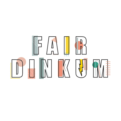 Fair Dinkum