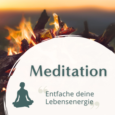 episode Meditation // Entfache deine Lebensenergie artwork