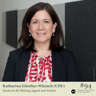 episode #94 Katharina Günther-Wünsch (CDU), Senatorin für Bildung, Jugend und Familie artwork