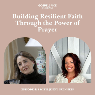 episode Building resilient faith through the power of prayer | with Jenny Guinness artwork