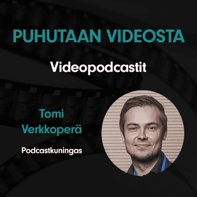 episode VIDEOPODCASTIT: 100 JULKAISUA YHDESTÄ | PUHUTAAN VIDEOSTA artwork