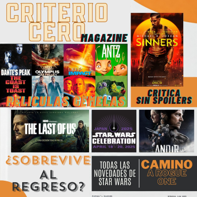 episode Criterio Cero Magazine - Películas gemelas, Star Wars Celebration 2025, Sinners, La cita, Andor, The last of us y más artwork
