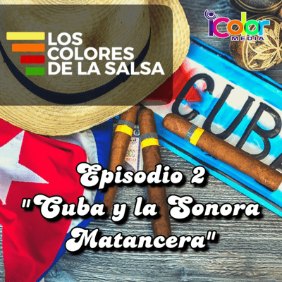 episode Episodio 2 - Cuba y La Sonora Matancera artwork