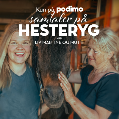 Cover image Samtaler på hesteryg med Liv Martine & Mutti