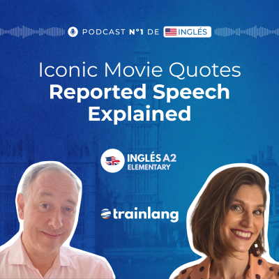 episode #32 Reported Speech: Learn Indirect Speech with Iconic Movie Quotes | Podcast para aprender inglés | A2 artwork
