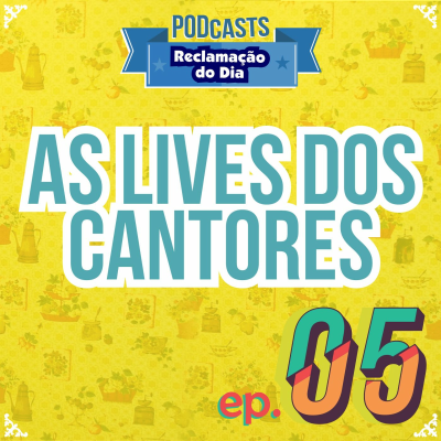 episode Ep. #05 - As Lives dos Cantores artwork