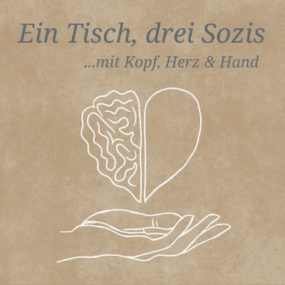 Ein Tisch, drei Sozis ...mit Kopf, Herz und Hand