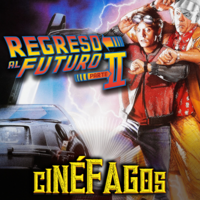 episode REGRESO AL FUTURO II (1989) ⏮️⌛⏭️ | Robert Zemeckis • Fin de Temporada artwork