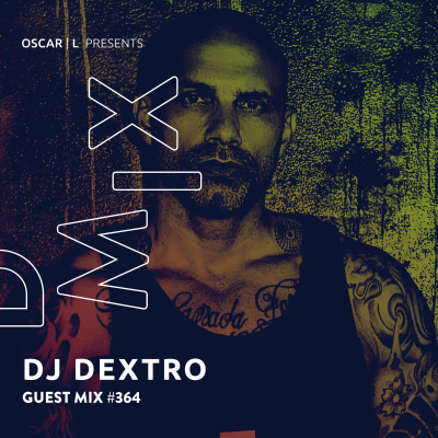 episode DJ Dextro Guest Mix #364 - Oscar L Presents - DMiX artwork