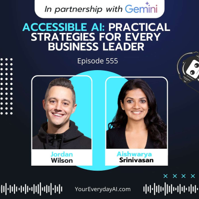 episode EP 555: Accessible AI: Practical Strategies for Every Business Leader artwork