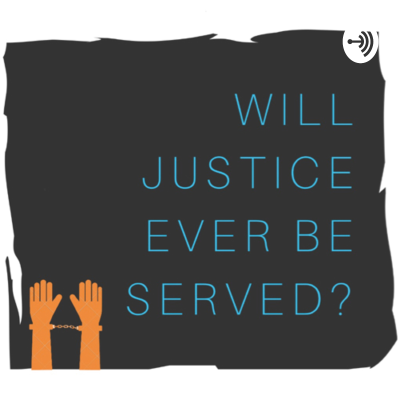 Will justice ever be served?