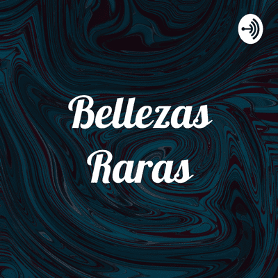 episode BELLEZAS RARAS artwork